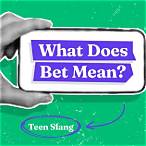 what does bet stand for slang